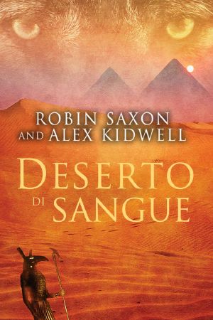 [Sanguis Noctis 02] • Deserto Di Sangue (Serie Sanguis Noctis Vol. 2)